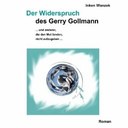 Der Widerspruch des Gerry Gollmann